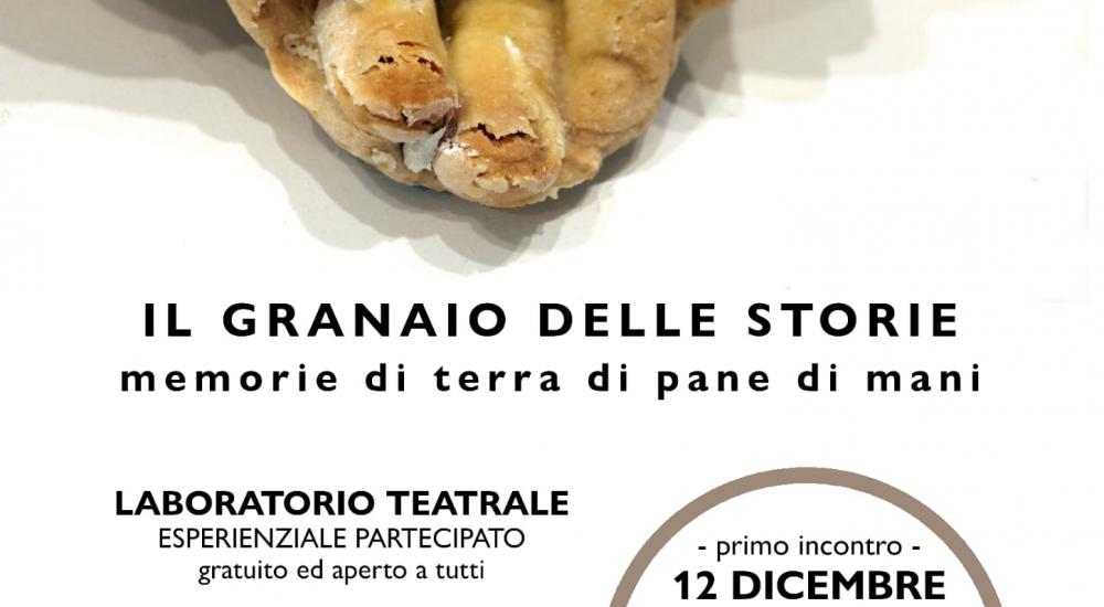 Il granaio delle storie: memorie di terra, di pane, di mani